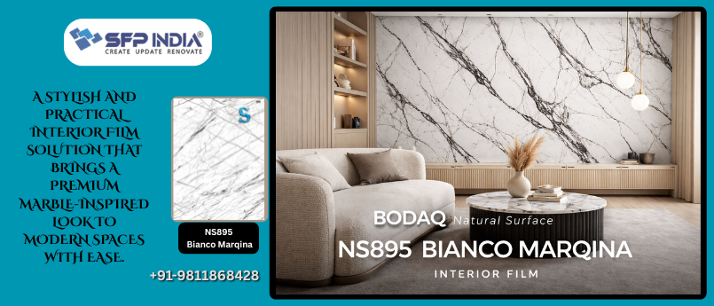 Why Bodaq Natural Surface NS895 Bianco Marqina Interior Film Is Trending in Interior Design in 2026